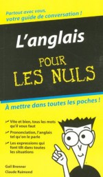 L'Anglais - Guide de conversation Pour les Nuls (French Edition) - Gail Brenner, Claude Raimond