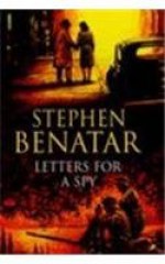 Letters for a Spy - Stephen Benatar