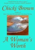 A Woman's Worth - Chicki Brown