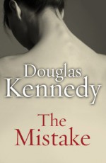 The Mistake - Douglas Kennedy