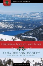 Christmas Love at Lake Tahoe: Ski into Romance Adventures - Lena Nelson Dooley, Jeanie Smith Cash, Jean Kincaid, Jeri Odell