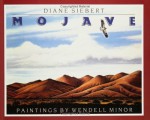 Mojave - Diane Siebert, Wendell Minor