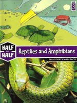 Reptiles and Amphibians: Great Story & Cool Facts - Christophe Lambert, Jane Herve, Gaetan Dorémus