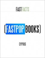 Cyprus (FastPop Books Fast Facts) - Central Intelligence Agency, FastPop Books