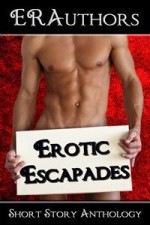 Erotic Escapades - KevaD, Kate Devlin, S.D. Grady, Bobbi Romans, Cari Silverwood, J.S. Wayne, Lorraine Pearl, Ash Penn