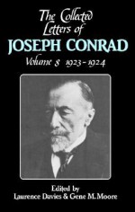 The Collected Letters of Joseph Conrad: 1923-1924 - Joseph Conrad, Frederick R. Karl, Gene M. Moore, Laurence Davies