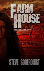 Farm House - Steve Soderquist, Kim Richards