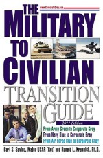 The Military-to-Civilian Transition Guide - Carl S. Savino, Ronald L. Krannich