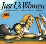 Just Us Women - Jeannette Franklin Caines, Pat Cummings