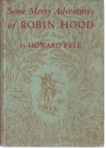 Some Merry Adventures of Robin Hood - Howard Pyle