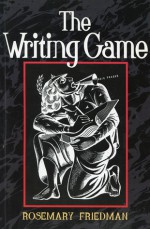 The Writing Game - Rosemary Friedman