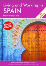 Living and Working in Spain - David Hampshire