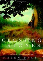 Crossing Stones - Helen Frost