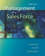 Management of a Sales Force - Rosann Spiro, William J. Stanton