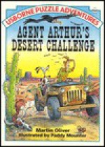 Agent Arthur's Desert Challenge - Martin Oliver