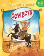 Cowboys [With 75 Reusable Stickers] - Paige Billin-Frye