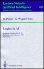 Logics In Ai: European Workshop Jelia '92, Berlin, Germany, September 7 10, 1992: Proceedings - D. Pearce, G. Wagner