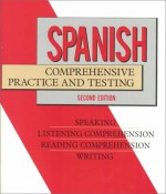 Spanish Comprehensive Practice and Testing - Stephen Levy