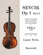 Sevcik for Viola - Opus 1, Part 1: School of Technique - Otakar Sevcik, Lionel Tertis