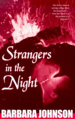 Strangers in the Night - Barbara Johnson