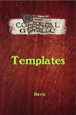 Colonial Gothic: Templates - Graeme Davis