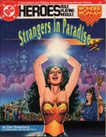 Strangers in Paradise (A Sourcebook and Solitaire Adventure Featuring Wonder Woman 239) - Dan Greenberg