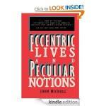 Eccentric Lives and Peculiar Notions - John Michell