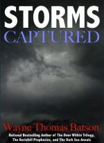 Captured Storms - Wayne Thomas Batson