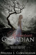 Reluctant Guardian - Melissa Cunningham