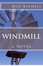 Windmill - Rob Bignell