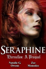 Seraphine: A Prequel - Natalie G. Owens, Zee Monodee