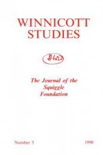 Winnicott Studies - John Fielding, Alexander Newman, Miriam Rapp, Squiggle Foundation