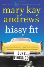 Hissy Fit - Mary Kay Andrews