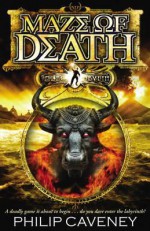 Maze of Death - Philip Caveney, Caveney