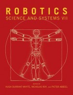 Robotics: Science and Systems VII - Robotics Science and Systems Conference, Hugh Durrant-Whyte, Nicholas Roy