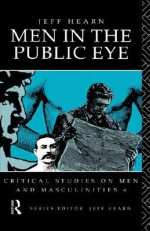 Men in the Public Eye - Jeff Hearn