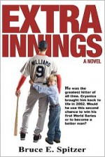 Extra Innings - Bruce E. Spitzer, Alan Rinzler