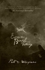 Evan Burl and the Falling, Part 2: Whispers - Justin Blaney