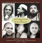 Self-Understanding and Divine Communion: A Selection of Talks Celebrating 30 Years of His Divine Teaching-Revelation: 1972- 2002 - Adi Da Samraj