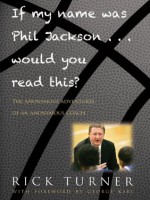 If My Name Was Phil Jackson... Would You Read This? The Anonymous Adventures of an Anonymous Coach - Rick Turner, George Karl