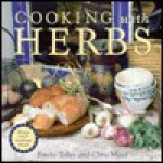 Cooking with Herbs - Emelie Tolley