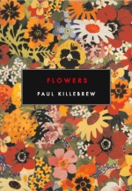 Flowers - Paul Killebrew