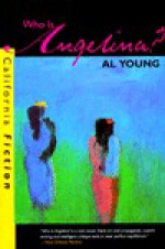 Who Is Angelina? - Al Young