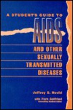 A Student's Guide To Aids And Other Sexually Transmitted Diseases - Jeffrey S. Nevid