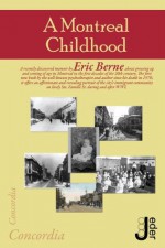 A Montreal Childhood - Eric Berne