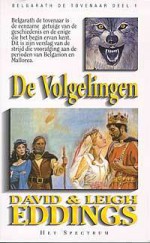 De Volgelingen (Belgarath de Tovenaar, #1) - David Eddings, Leigh Eddings, Dons Reerink