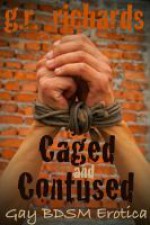 Caged and Contused - G.R. Richards