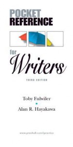 Pocket Reference for Writers - Toby Fulwiler, Alan Hayakawa