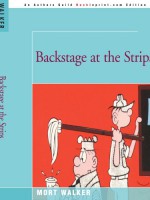 Backstage at the Strips - Mort Walker