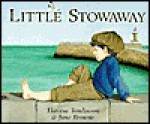 Little Stowaway - Theresa Tomlinson, Jane Browne